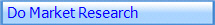 Do Market Research